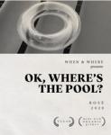 When & Where - Ok, Where's The Pool Ros 2021 (750)